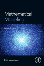 Mathematical Modeling - ISBN 9780123869128