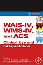WAIS-IV, WMS-IV, and ACS: Advanced Clinical Interpretation - ISBN 9780123869340