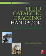 Fluid Catalytic Cracking Handbook: An Expert Guide to the Practical Operation, Design, and Optimization of FCC Units - ISBN 9780123869654
