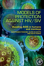 Models of Protection Against HIV/SIV: Models of Protection Against HIV/SIV - ISBN 9780123877154