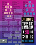 Joe Celkos Trees and Hierarchies in SQL for Smarties - ISBN 9780123877338