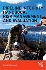 Pipeline Integrity Handbook: Risk Management and Evaluation - ISBN 9780123878250