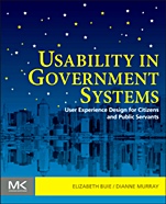Usability in Government Systems: User Experience Design for Citizens and Public Servants - ISBN 9780123910639