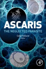 Ascaris: The Neglected Parasite - ISBN 9780123969781