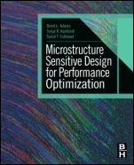 Microstructure Sensitive Design for Performance Optimization - ISBN 9780123969897
