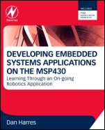 MSP430-based Robot Applications: A Guide to Developing Embedded Systems - ISBN 9780123970121