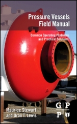 Pressure Vessels Field Manual: Common Operating Problems and Practical Solutions - ISBN 9780123970152