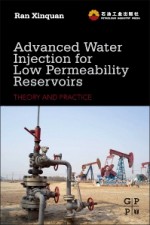 Advanced Water Injection for Low Permeability Reservoirs: Theory and Practice - ISBN 9780123970312