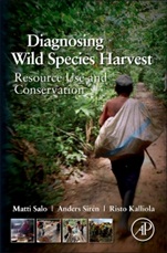 Diagnosing Wild Species Harvest: Resource Use and Conservation - ISBN 9780123972040