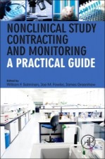 Nonclinical Study Contracting and Monitoring: A Practical Guide - ISBN 9780123978295
