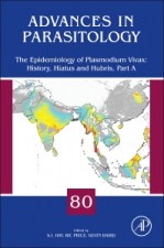 The Epidemiology of Plasmodium Vivax: History, Hiatus and Hubris - ISBN 9780123979001