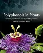 Polyphenols in Plants: Isolation, Purification and Extract Preparation - ISBN 9780123979346