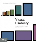 Visual Usability: Principles and Practices for Designing Digital Applications - ISBN 9780123985361
