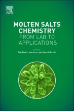 Molten Salts Chemistry: From Lab to Applications - ISBN 9780123985385