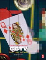 CCTV: From Light to Pixels - ISBN 9780124045576