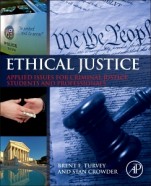 Ethical Justice: Applied Issues for Criminal Justice Students and Professionals - ISBN 9780124045972