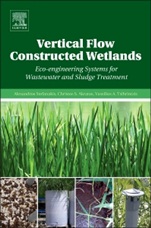 Vertical Flow Constructed Wetlands: Eco-engineering Systems for Wastewater and Sludge Treatment - ISBN 9780124046122