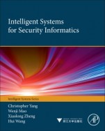 Intelligent Systems for Security Informatics - ISBN 9780124047020