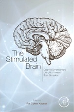 The Stimulated Brain: Cognitive Enhancement Using Non-Invasive Brain Stimulation - ISBN 9780124047044
