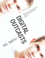 Digital Outcasts: Moving Technology Forward without Leaving People Behind - ISBN 9780124047051