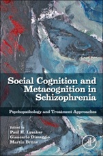 Social Cognition and Metacognition in Schizophrenia: Psychopathology and Treatment Approaches - ISBN 9780124051720
