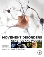 Movement Disorders: Genetics and Models - ISBN 9780124051959