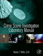 Crime Scene Investigation Laboratory Manual - ISBN 9780124051973