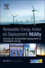 READy: Renewable Energy Action on Deployment: policies for accelerated deployment of renewable energy - ISBN 9780124055193