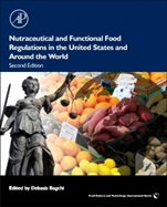 Nutraceutical and Functional Food Regulations in the United States and Around the World - ISBN 9780124058705