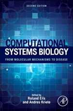 Computational Systems Biology: From Molecular Mechanisms to Disease - ISBN 9780124059269
