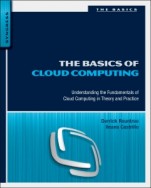 The Basics of Cloud Computing: Understanding the Fundamentals of Cloud Computing in Theory and Practice - ISBN 9780124059320