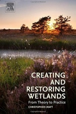 Creating and Restoring Wetlands: From Theory to Practice - ISBN 9780124072329