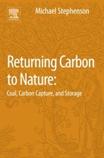 Returning Carbon to Nature: Coal, Carbon Capture, and Storage - ISBN 9780124076716