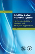 Reliability Analysis of Dynamic Systems: Efficient Probabilistic Methods and Aerospace Applications - ISBN 9780124077119