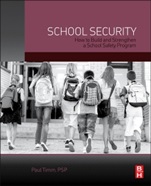 School Security: How to Build and Strengthen a School Safety Program - ISBN 9780124078116