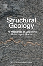 Structural Geology: The Mechanics of Deforming Metamorphic Rocks - ISBN 9780124078208