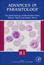 The Epidemiology of Plasmodium vivax: History, Hiatus and Hubris, Part B - ISBN 9780124078260