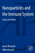 Nanoparticles and the Immune System: Safety and Effects - ISBN 9780124080850