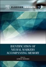 Identification of Neural Markers Accompanying Memory - ISBN 9780124081390