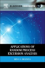 Applications of Random Process Excursion Analysis - ISBN 9780124095014