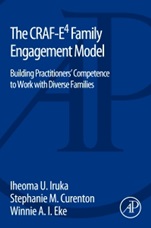 The CRAF-E4 Family Engagement Model: Building Practitioners’ Competence to Work with Diverse Families - ISBN 9780124104150