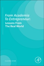 From Academia to Entrepreneur: Lessons from the Real World - ISBN 9780124105164