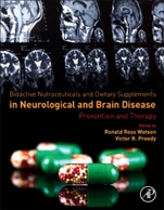 Bioactive Nutraceuticals and Dietary Supplements in Neurological and Brain Disease: Prevention and Therapy - ISBN 9780124114623