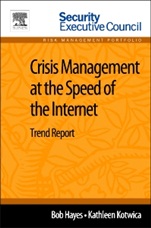 Crisis Management at the Speed of the Internet: Trend Report - ISBN 9780124115873
