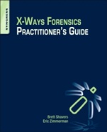 X-Ways Forensics Practitioner’s Guide - ISBN 9780124116054