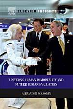 Universe, Human Immortality and Future Human Evaluation - ISBN 9780124158016