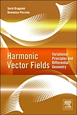 Harmonic Vector Fields: Variational Principles and Differential Geometry - ISBN 9780124158269