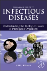 Taxonomic Guide to Infectious Diseases: Understanding the Biologic Classes of Pathogenic Organisms - ISBN 9780124158955