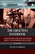 The Grouting Handbook: A Step-by-Step Guide for Foundation Design and Machinery Installation - ISBN 9780124165854