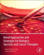 Novel Approaches and Strategies for Biologics, Vaccines and Cancer Therapies - ISBN 9780124166035